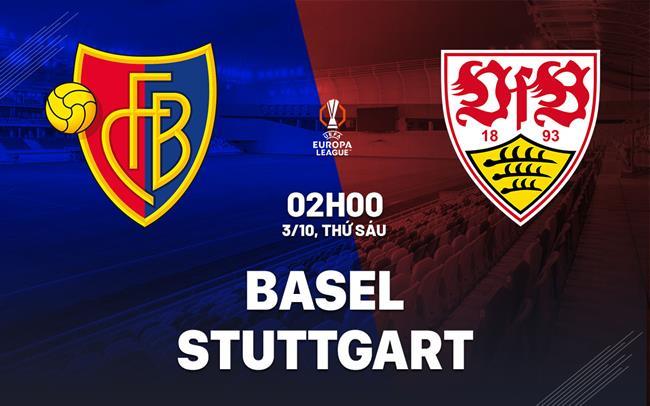 Nhận định Basel vs Stuttgart (02h00 ngày 3/10): Nối dài mạch thắng Nhận định Basel vs Stuttgart (02h00 ngày 3/10): Nối dài mạch thắng