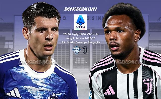 Nhận định Como vs Juventus (17h30 ngày 19/10): Không dễ cho đội khách Nhận định Como vs Juventus (17h30 ngày 19/10): Không dễ cho đội khách